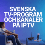 svenska tv program och kanaler pa iptv