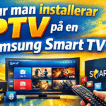 installera iptv pa samsung smart tv