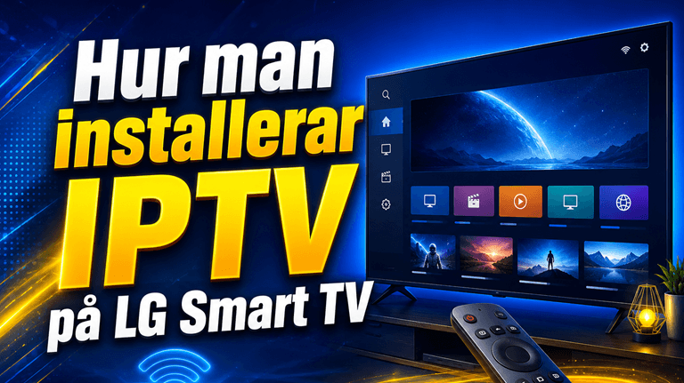 Så installerar du IPTV på LG Smart TV